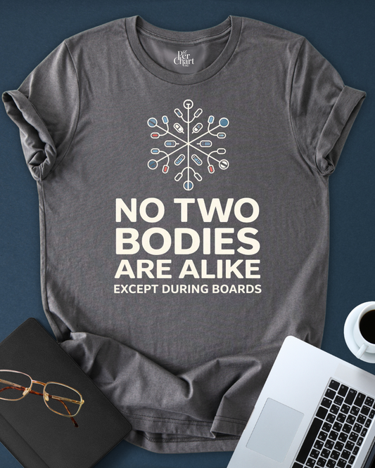 No Two Bodies Are Alike Tee