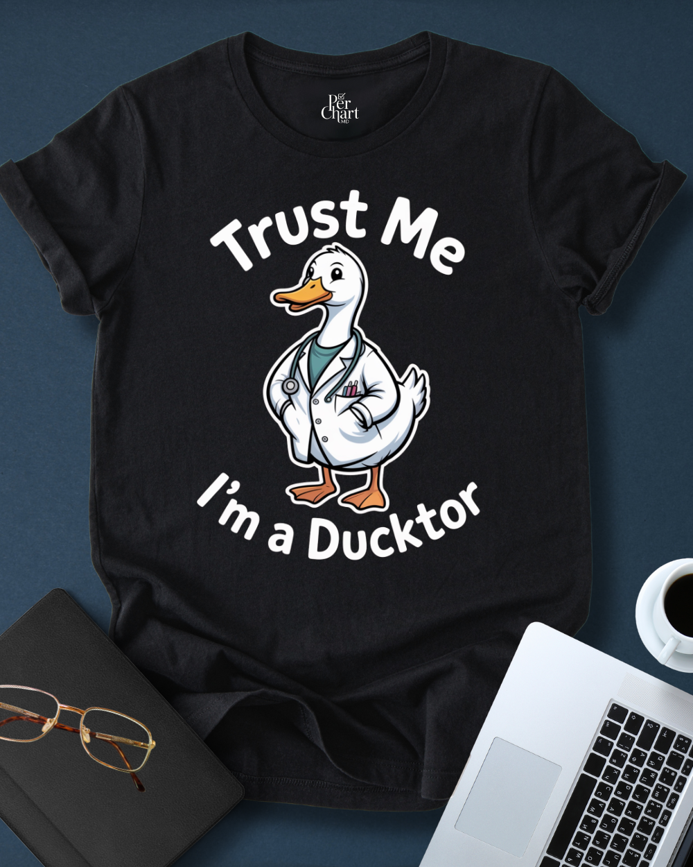 Trust Me. I´m a Ducktor Tee