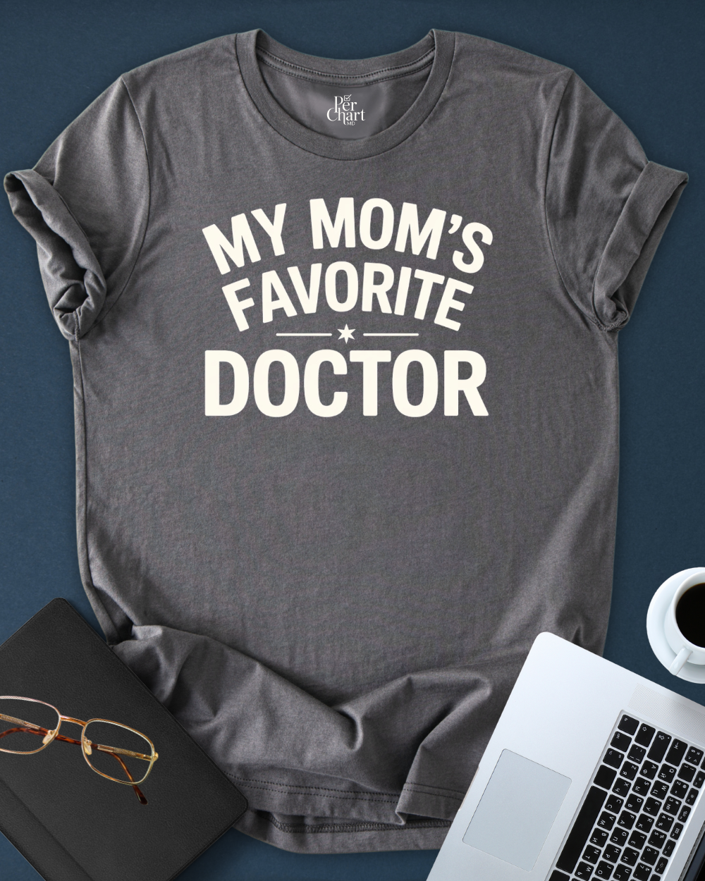 My Mom´s Favorite Doctor Tee