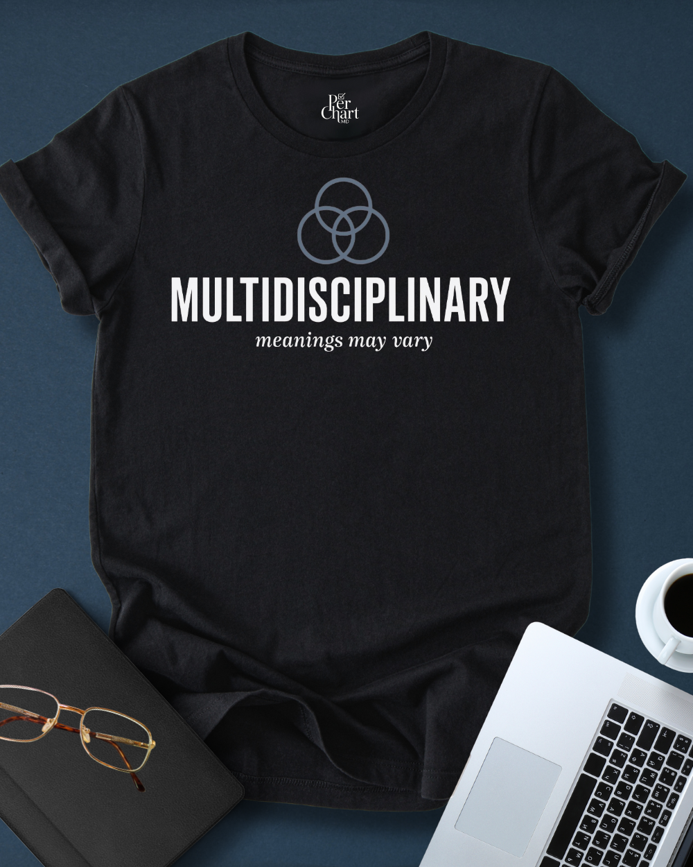 Multidisciplinary. Meanings May Vary Tee