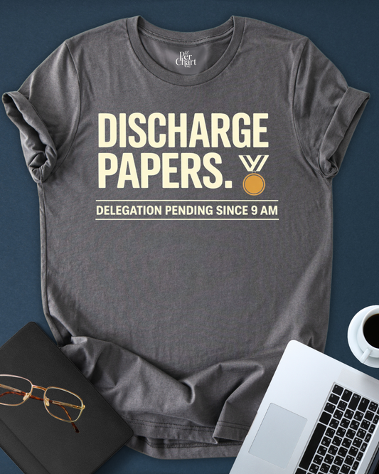 Discharge Papers Tee