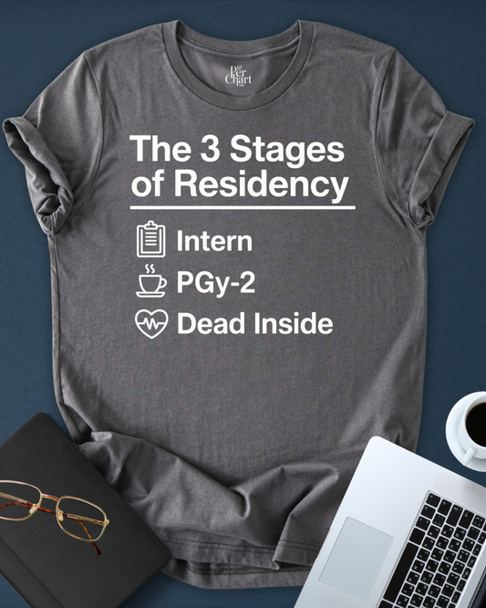 3 Stages of Residency Tee