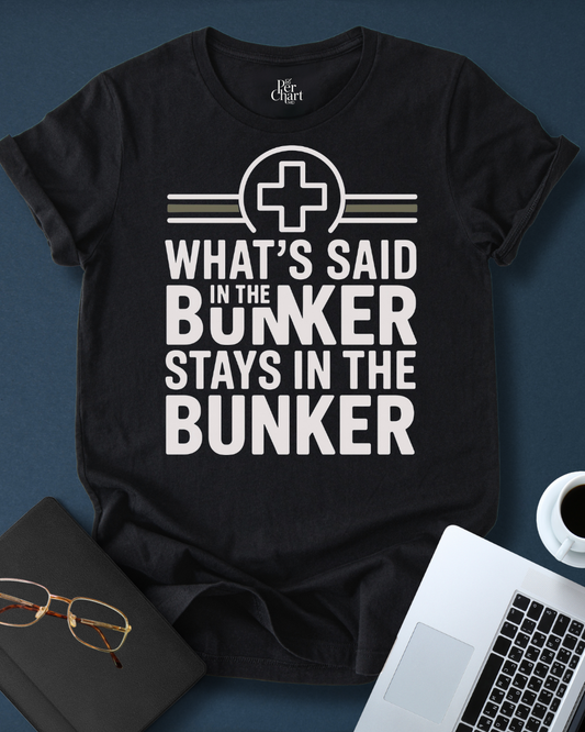 What´s Said in the Bunker Stays In the Bunker Tee