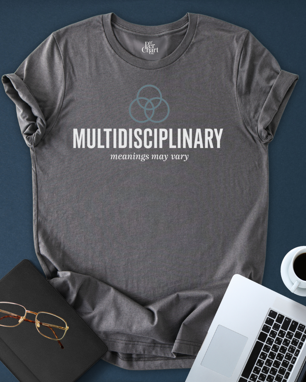 Multidisciplinary. Meanings May Vary Tee