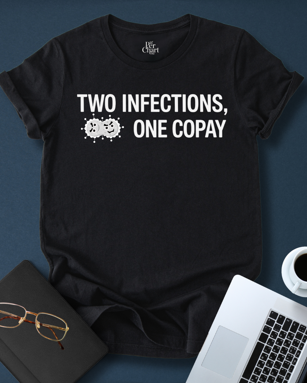Two Infections, One Copay Tee