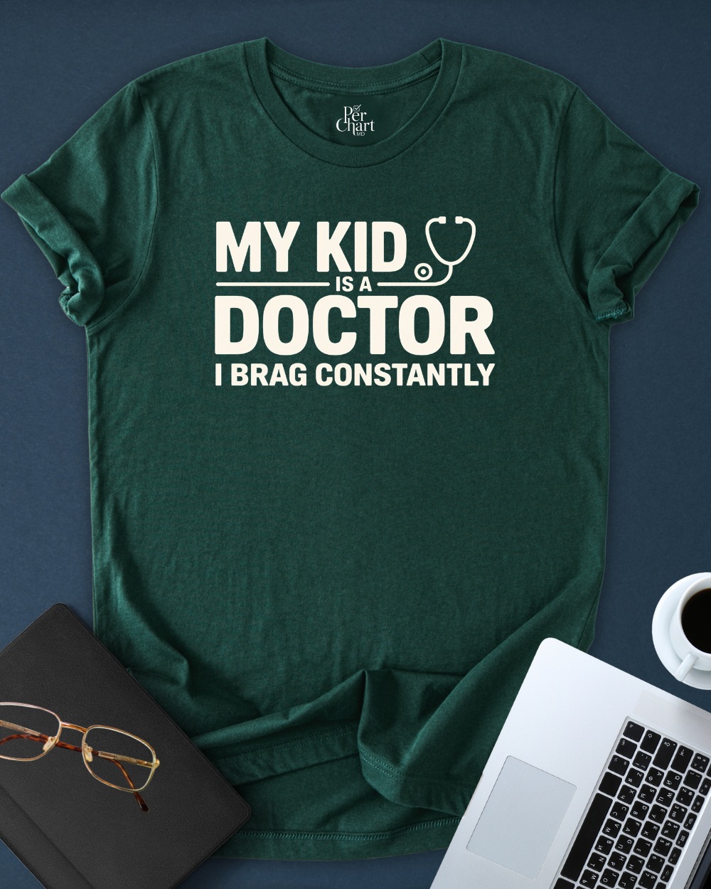 My Kid Is A Doctor Tee