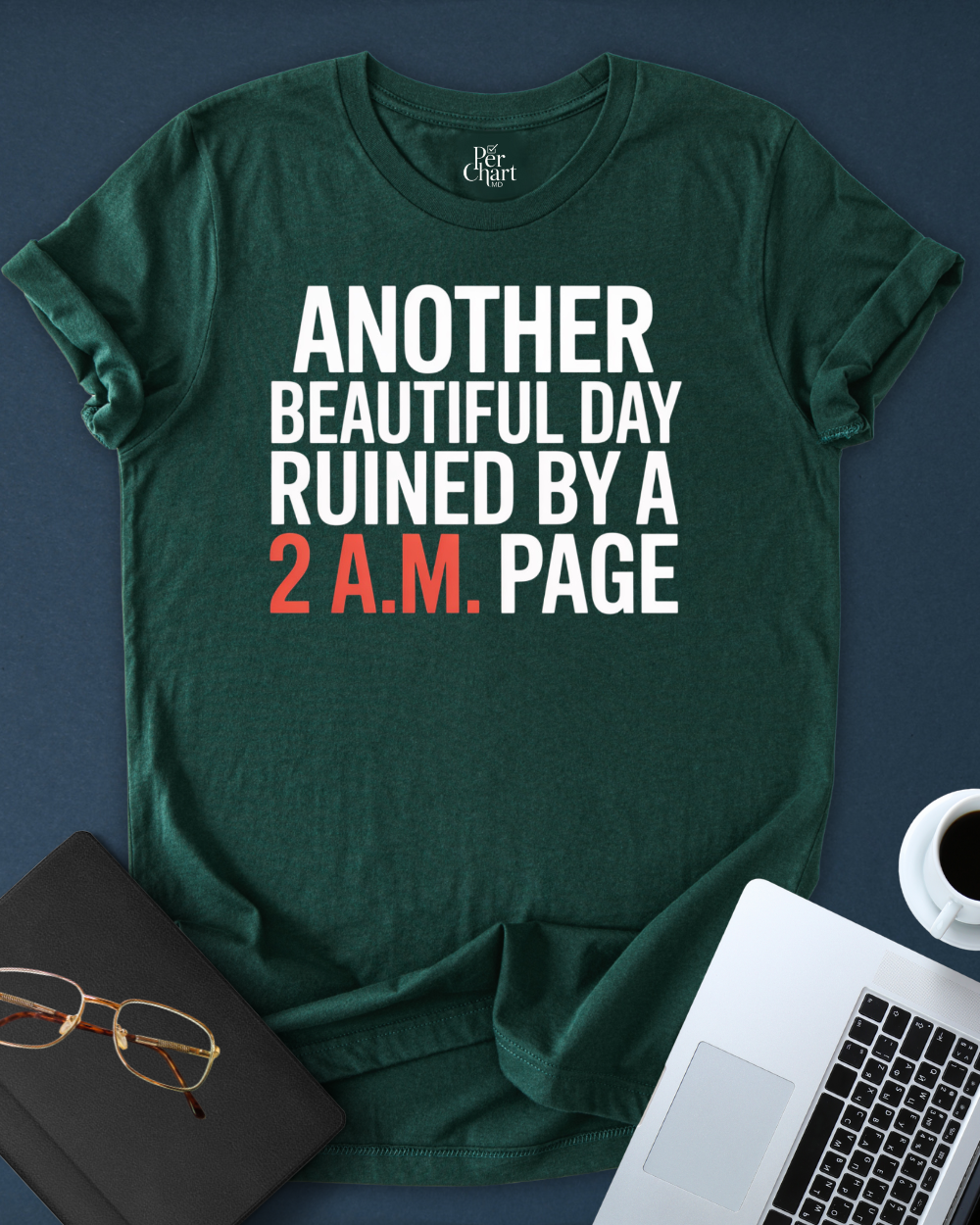 A Day Ruined By A 2 A.M. Page Tee