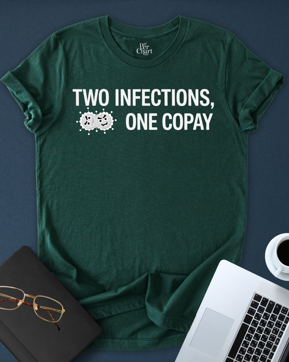 Two Infections, One Copay Tee