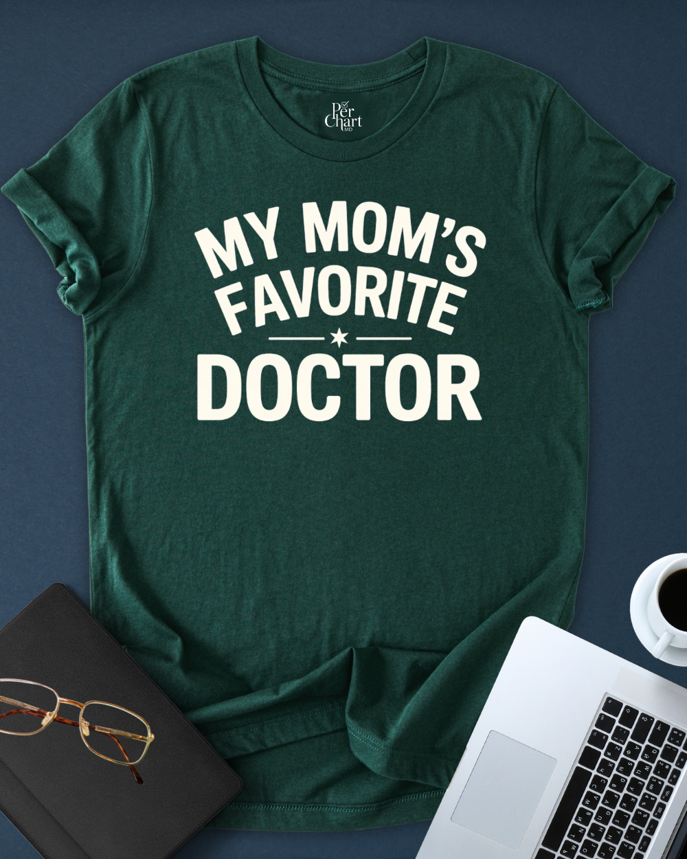 My Mom´s Favorite Doctor Tee
