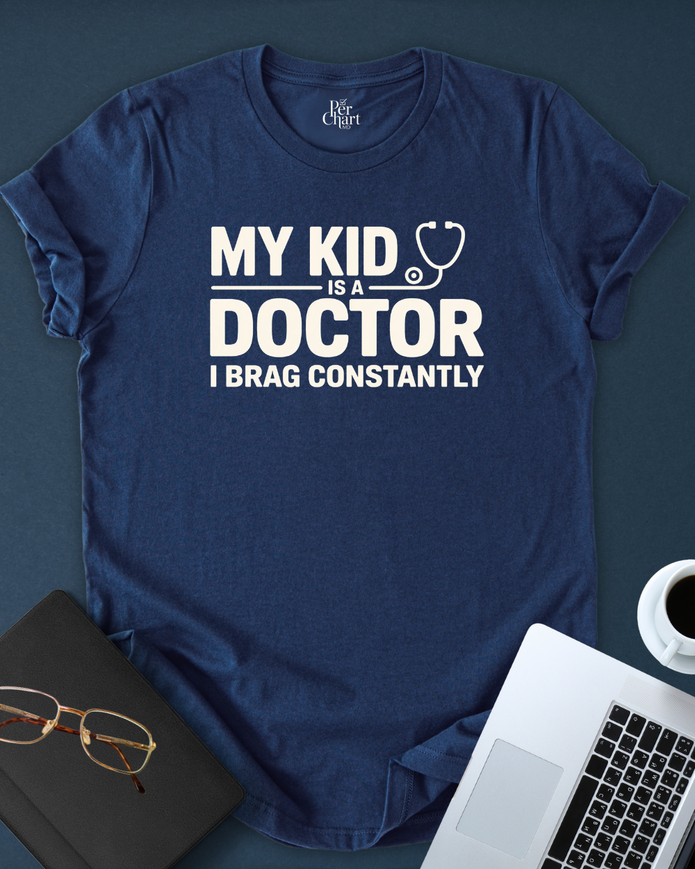 My Kid Is A Doctor Tee