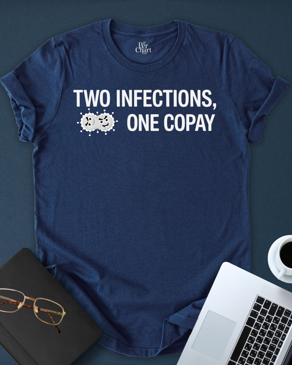 Two Infections, One Copay Tee
