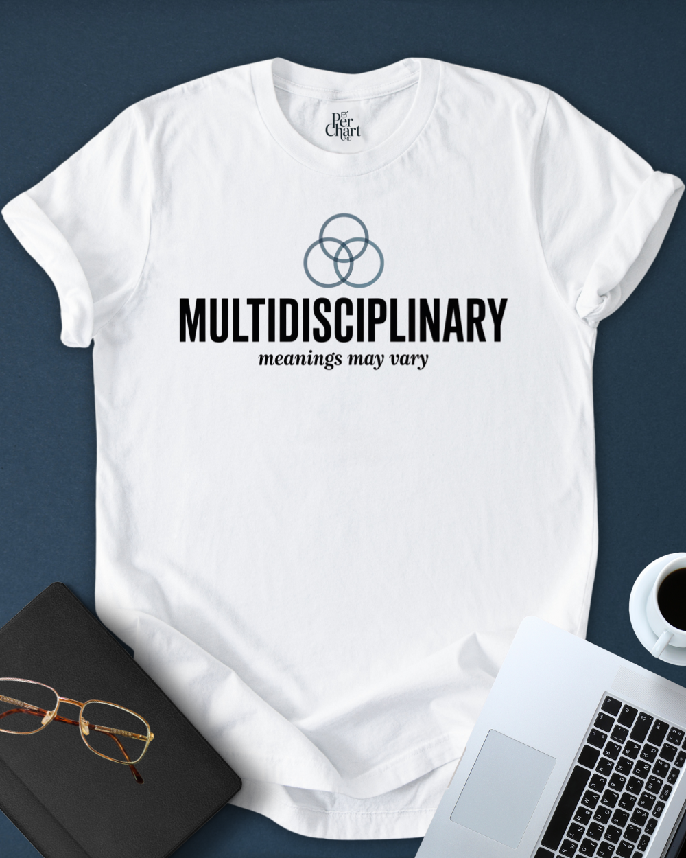 Multidisciplinary. Meanings May Vary Tee