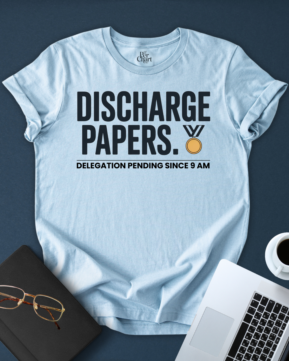 Discharge Papers Tee