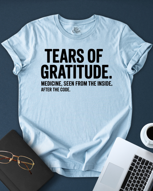 Tears Of Gratitude. After the Code Tee