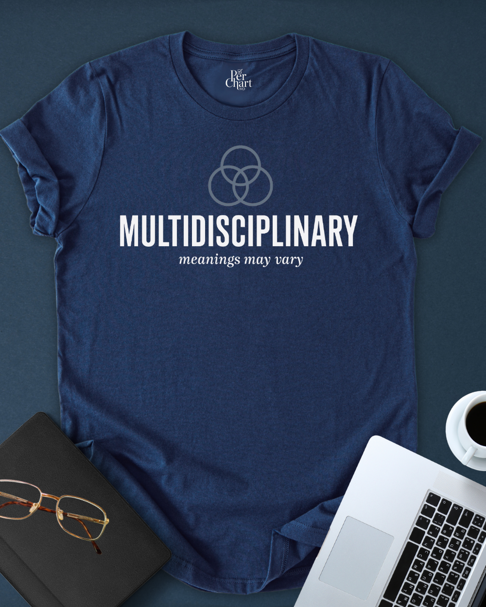 Multidisciplinary. Meanings May Vary Tee