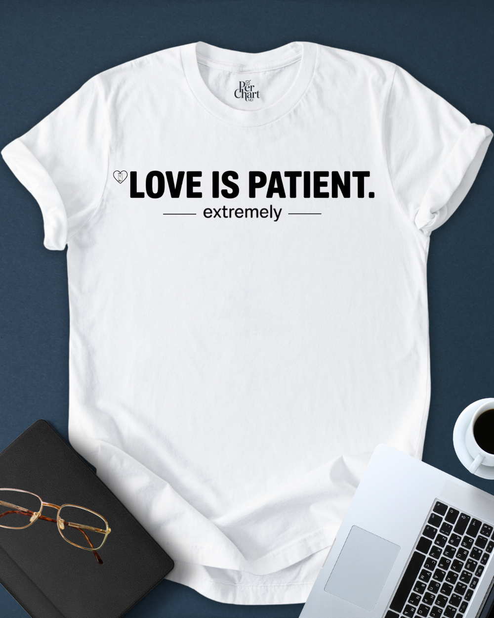 Love Is Patient. Tee
