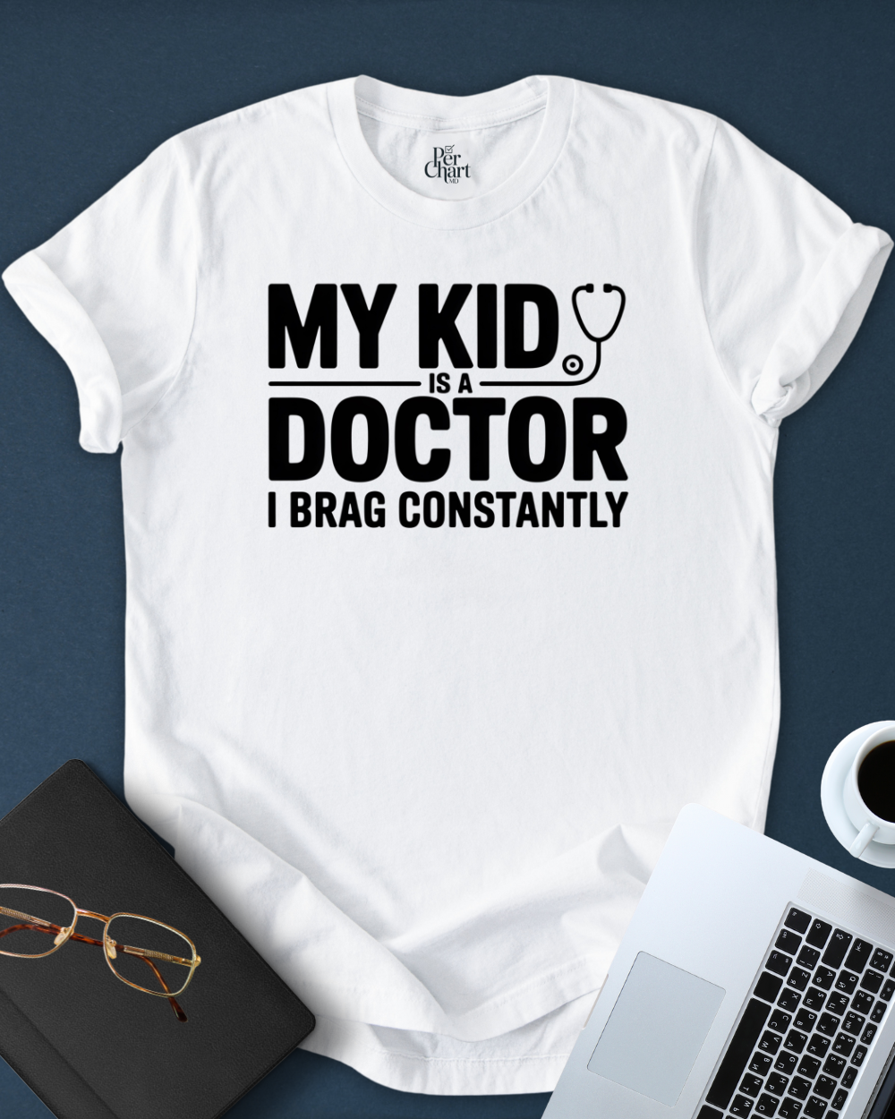 My Kid Is A Doctor Tee